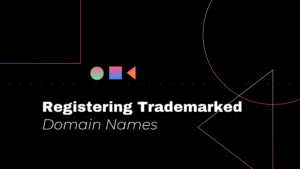 Registering Trademarked Domain Names